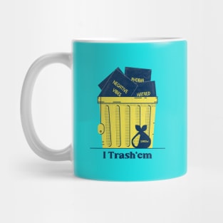 Mental Health Awareness-I trash'em Mug